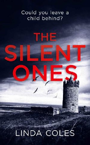 [Chrissy Livingstone 03] • The Silent Ones · Could You Leave a Child Behind? (Chrissy Livingstone Book 3)